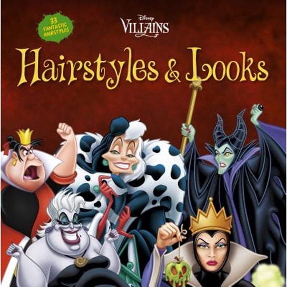 Disney Villains Hairstyles and Looks: Over Thirty Great Ideas for Hairstyles and Looks (Paperback) by Edda USA Editorial Team, Harpa