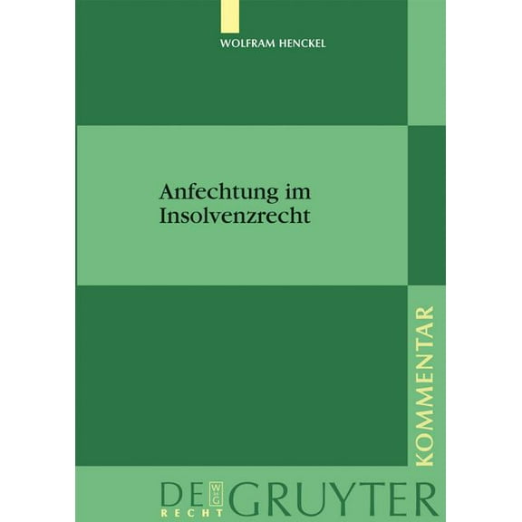 Anfechtung Im Insolvenzrecht (de Gruyter Kommentar)