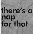 thumbnail image 2 of Funny There's A Nap For That Joke Plus Size Crewneck Graphic Tee Shirt Brisco Brands 3X, 2 of 6