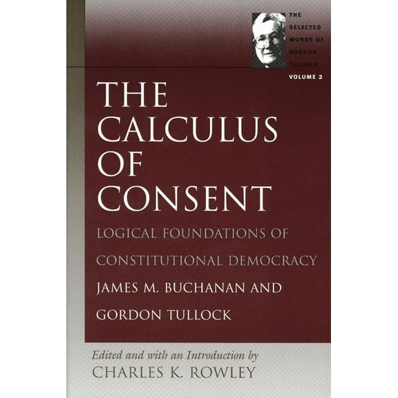 CALCULUS OF CONSENT, THE (Paperback)