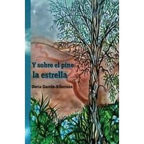 Y Sobre El Pino La Estrella (Paperback)