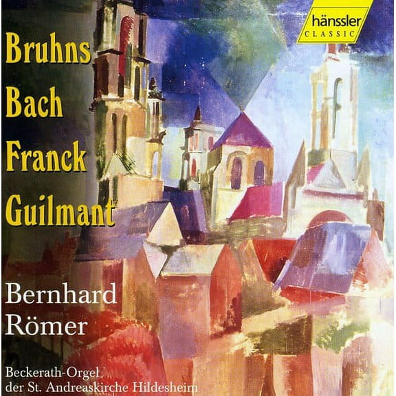 Bernhard R Mer - Organ Music Bernhard Romer - Music & Performance - CD