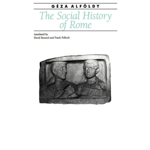 Ancient Society and History The Social History of Rome, (Paperback)