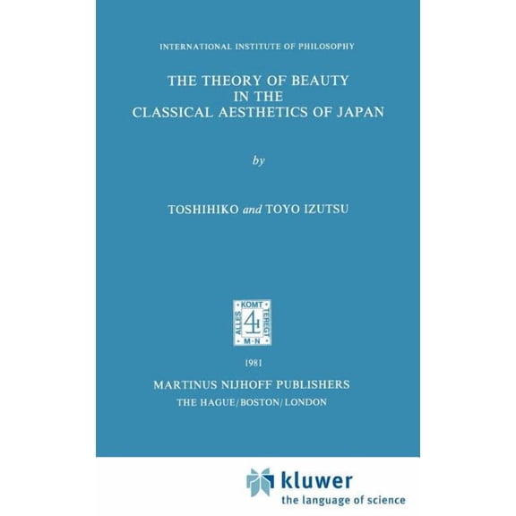 The Theory of Beauty in the Classical Aesthetics of Japan, (Hardcover)