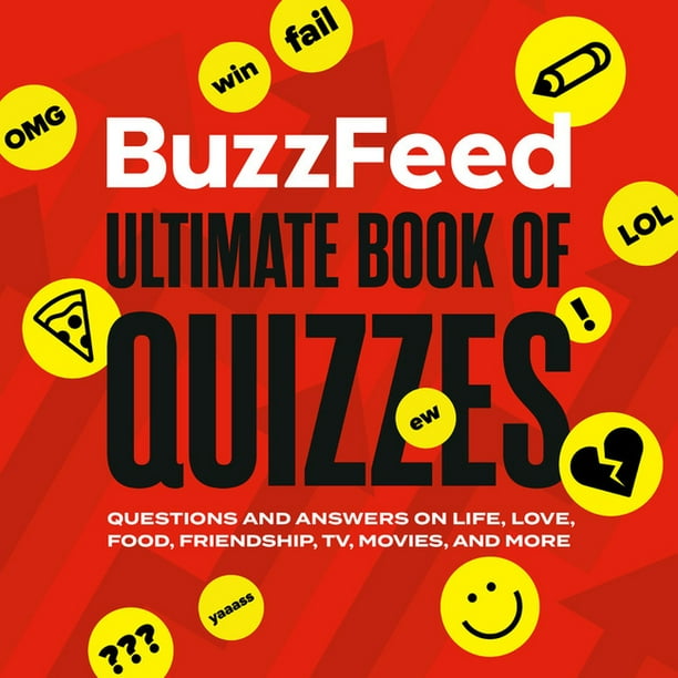 BuzzFeed Ultimate Book of Quizzes Questions and Answers on Life, Love