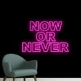 thumbnail image 3 of Handmadetneonsign Now Or Never Neon Sign, Motivational Quotes Wall Art Decor, Bar Pub Beer Wall Decor, 3 of 5