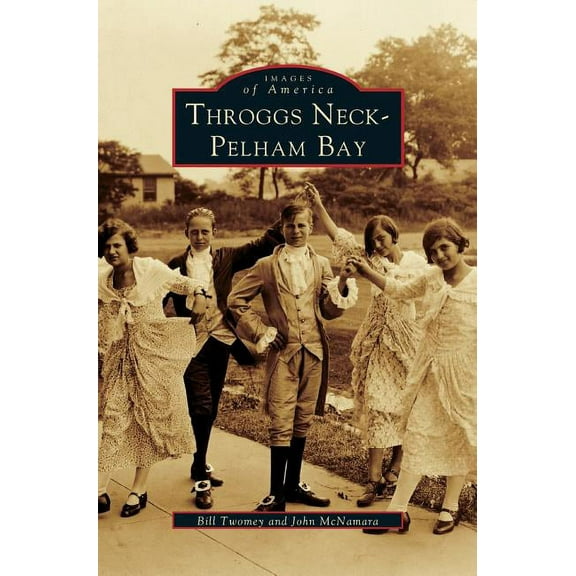 Throggs Neck & Pelham Bay (Hardcover)