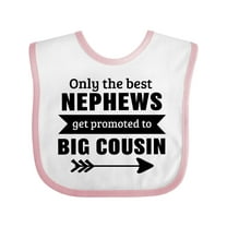 Inktastic Only the Best Nephews Get Promoted to Big Cousin Boys or Girls Baby Bib