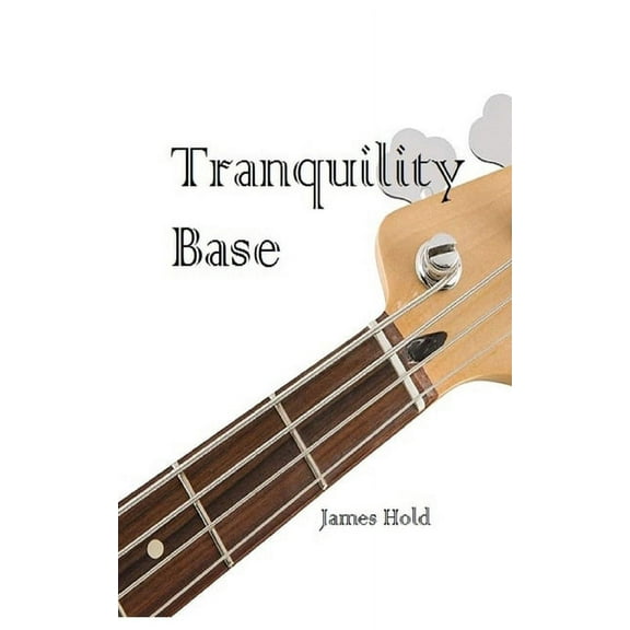 Tranquility Base (Paperback)