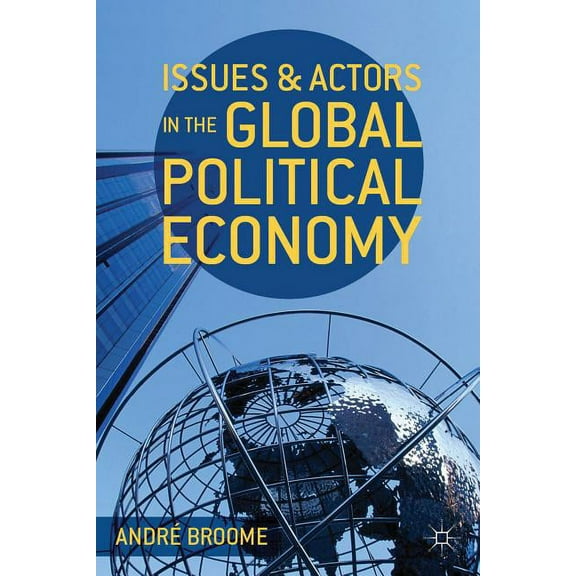 Issues and Actors in the Global Political Economy, (Paperback)