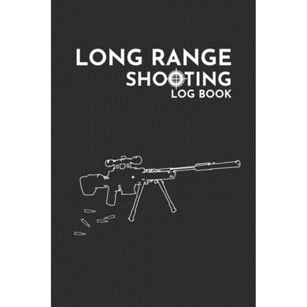Shooting Log Book Long Range Shooting Data Book 6" x 9" 108 pages