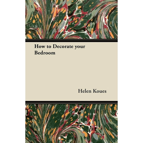 How to Decorate your Bedroom, (Paperback)