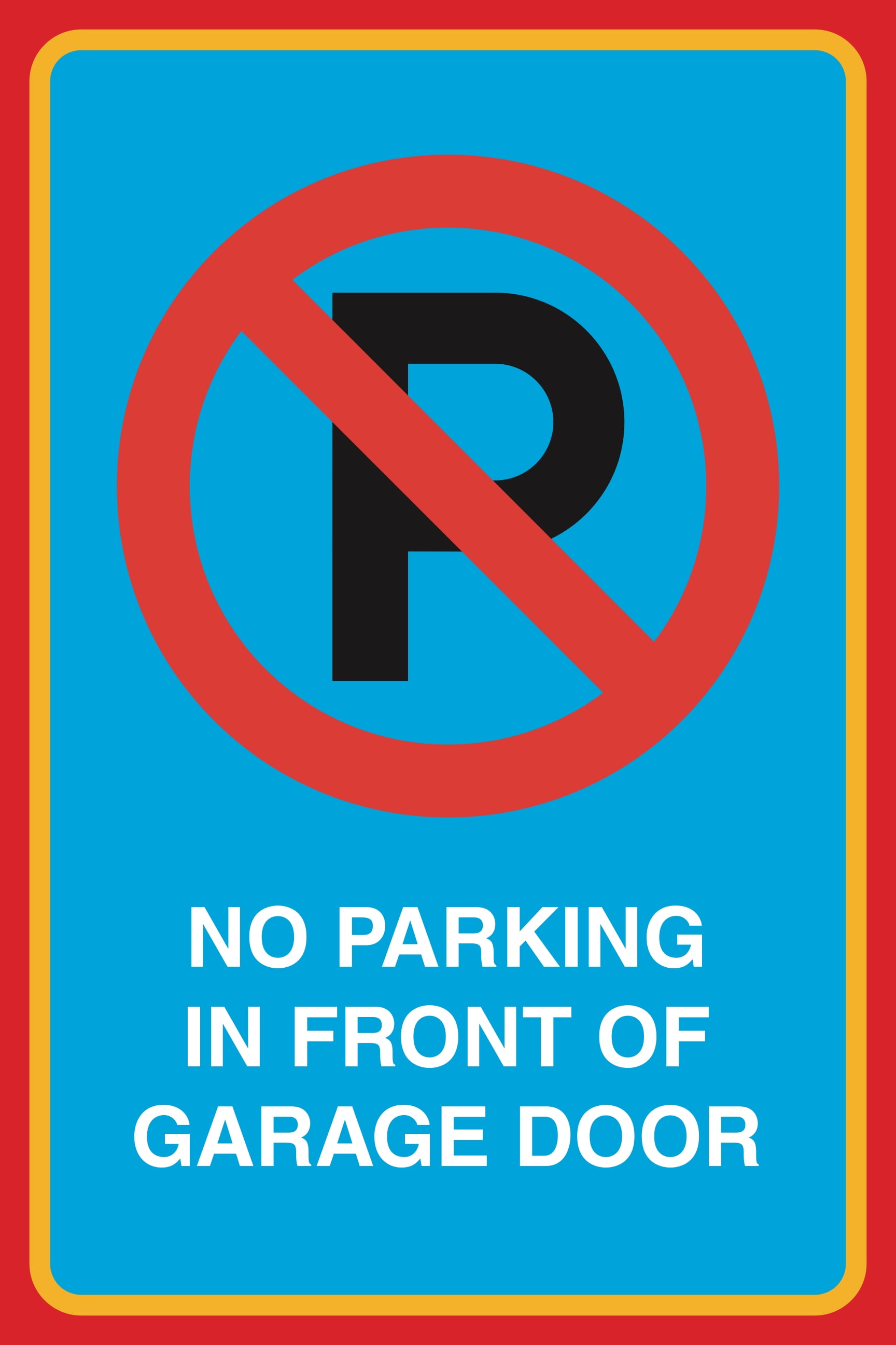 No Parking In Front Of Garage Door Print Picture Car Lot No Parking In Front Of Garage Door Print Picture Car Lot Street Road Business Office Sign Com
