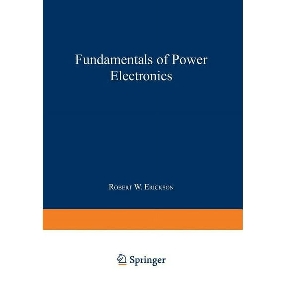 Fundamentals of Power Electronics, (Paperback)