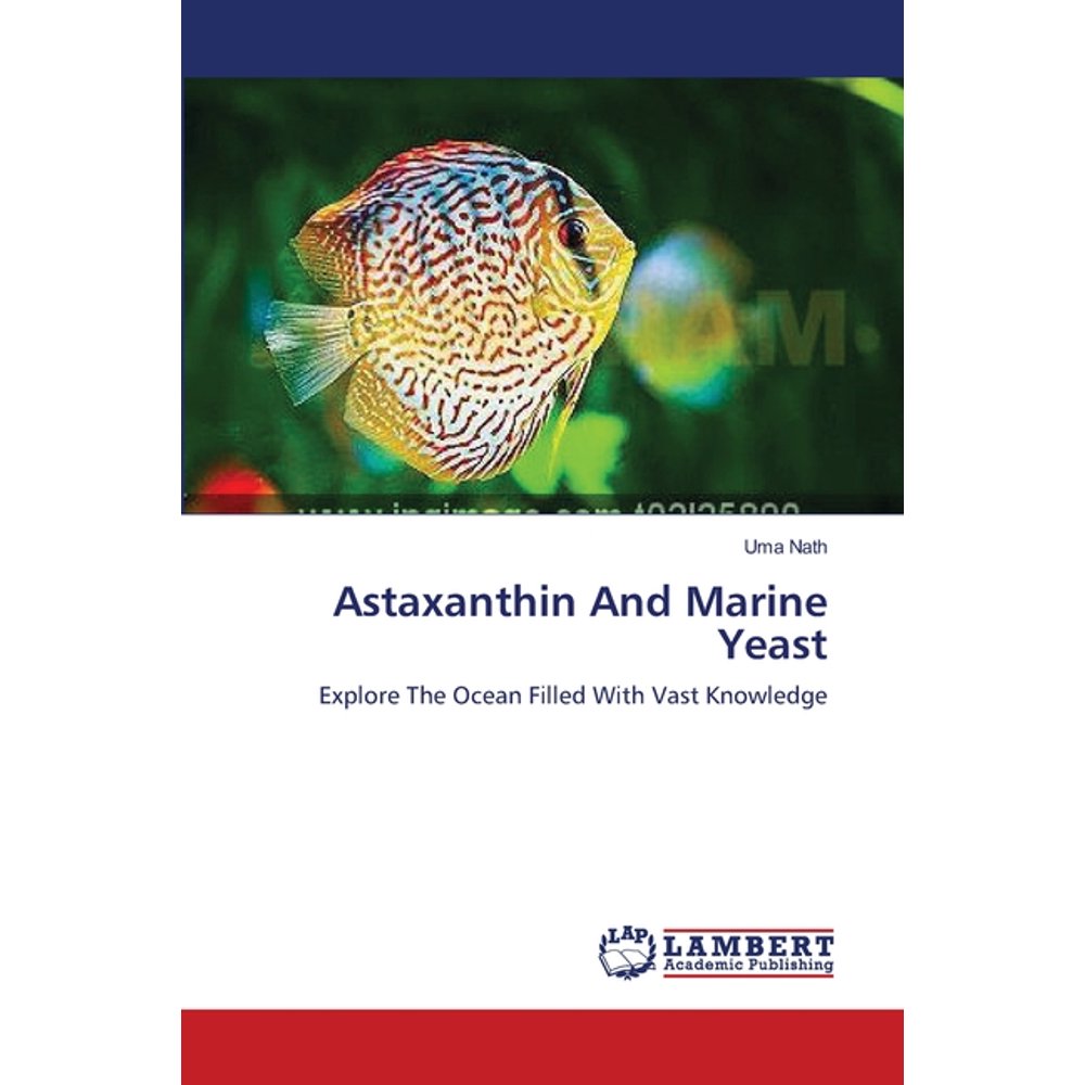 Astaxanthin and Marine Yeast