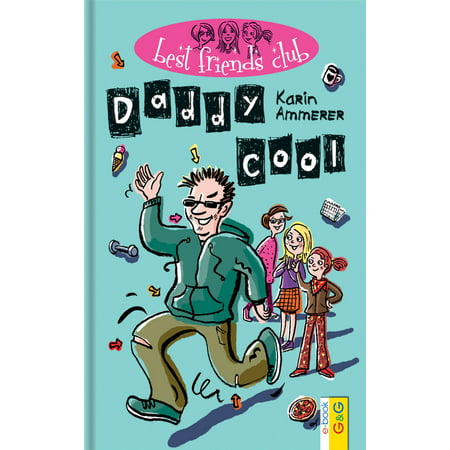 Best Friends Club: Daddy cool - eBook (The Best Friends Club)