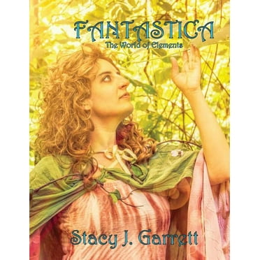 Fantastica : The World of Elements (Paperback)