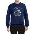 thumbnail image 2 of Wild Bobby That's What I Do, I Fix Stuff and I Know Things Funny Unisex Crewneck Sweatshirt, 2 of 6