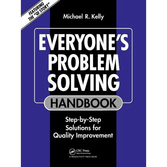 Productivity's Shopfloor Everyone's Problem Solving Handbook: Step-by-Step Solutions for Quality Improvement, (Paperback)