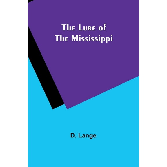The Lure of the Mississippi, (Paperback)