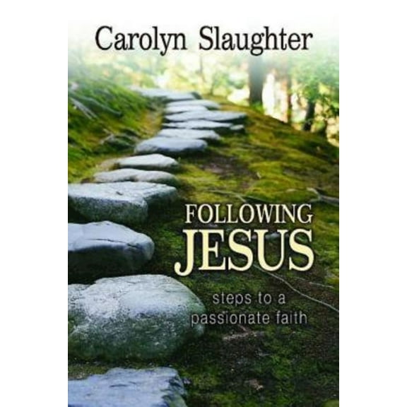 Following Jesus: Steps to a Passionate Faith, (Paperback)