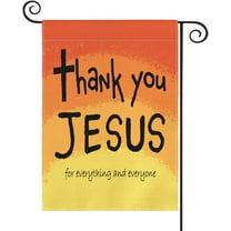 Thank You Jesus Garden Flag Vertical Double Sided For everything And everyone, God Christian Passion Week Nativity Yard Outdoor Decoration 12.5 x 18 Inch