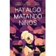 thumbnail image 1 of Hay Algo Matando Niños NÂº 02 Planeta Cómic 9788413417912, 1 of 2