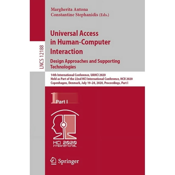 Universal Access in Human-Computer Interaction. Design Approaches and Supporting Technologies: 14th International Confer, (Paperback)