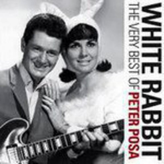 White Rabbit: The Very Best of Peter Posa (CD)