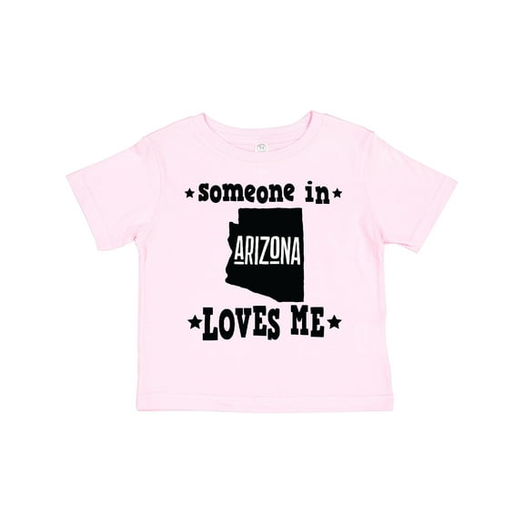Inktastic Arizona Someone Loves Me Boys or Girls Toddler T-Shirt
