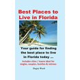 thumbnail image 1 of Pre-Owned Best Places to Live in Florida - Your guide for finding the best place to live in Florida today (Paperback) 0990327639 9780990327639, 1 of 1