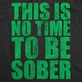 thumbnail image 2 of Womens Funny T Shirts This Is No Time to Be Sober Sarcastic Partying Tee for Ladies Womens Graphic Tees, 2 of 9