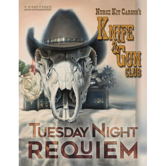 Tuesday Night Requiem: Nurse Kit Carson's Knife & Gun Club (Paperback)