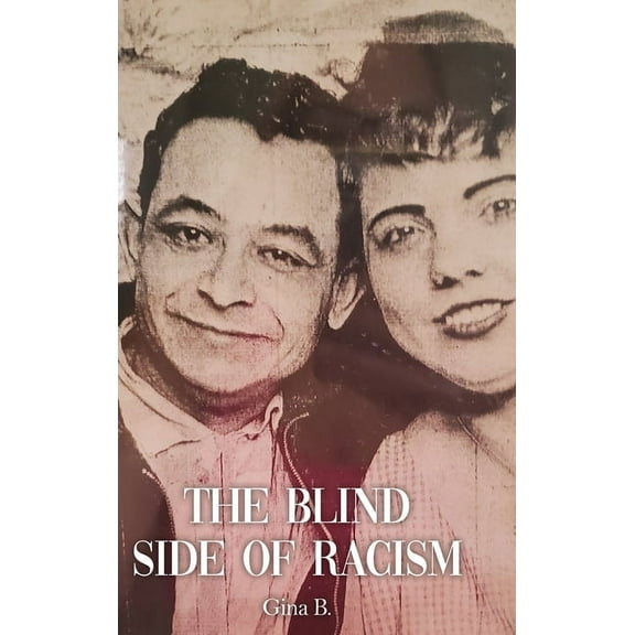 The Blind Side of Racism (Hardcover)