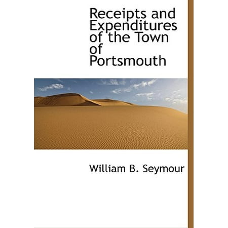 Receipts And Expenditures Of The Town Of Portsmouth