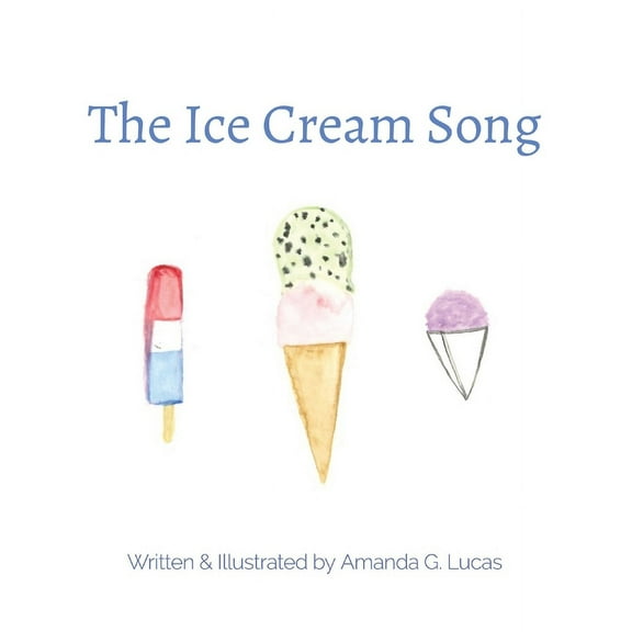 The Ice Cream Song, (Hardcover)