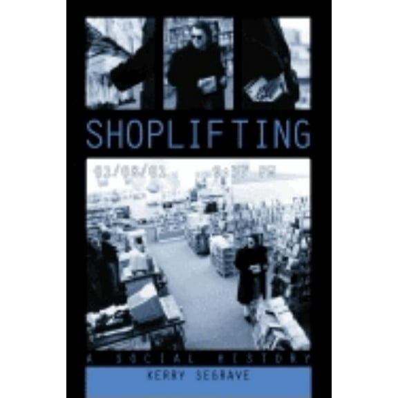 Shoplifting: A Social History, (Paperback)