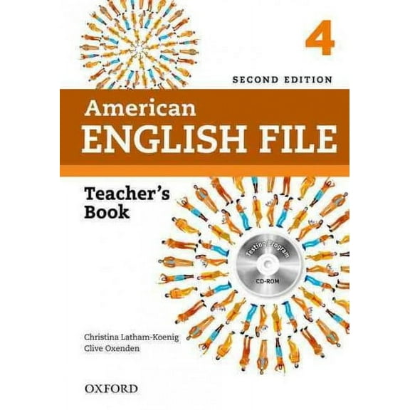 American English File 2e 4 Teacher Book: With Testing Program (Other)