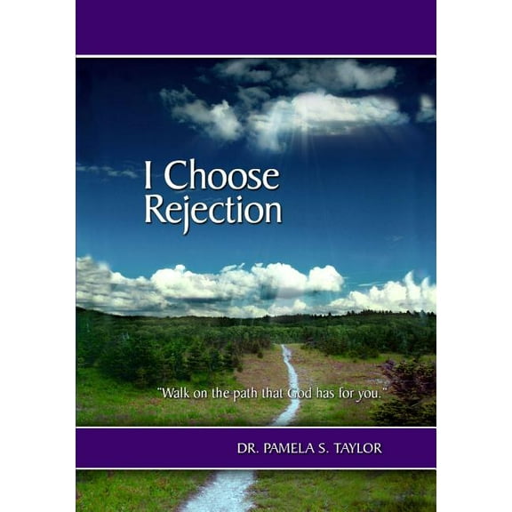 I Choose Rejection (Paperback)