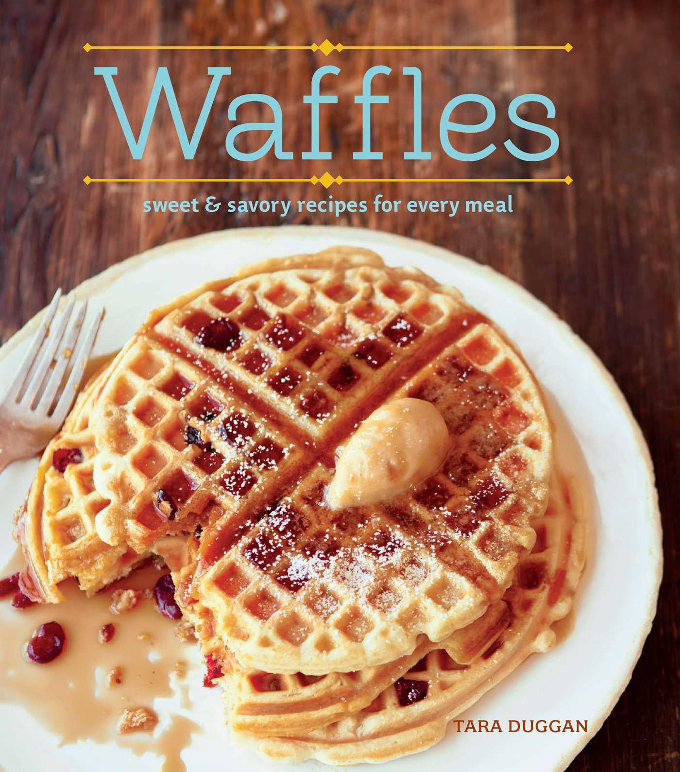 The best time to eat waffles is all the time.