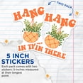 thumbnail image 4 of (2 Pack) Hang in There Plant Stickers - Motivational Stickers - Funny Stickers - 5" On Longest Side - Sticks to Smooth Flat Surfaces - Made in USA - BMCS17744, 4 of 7