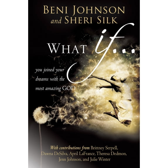 Pre-Owned What If...: You Joined Your Dreams with the Most Amazing God (Paperback) 0768403111 9780768403114