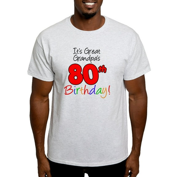 CafePress - Great Grandpas 80Th Birthday Light T Shirt - Men's Classic Graphic T-Shirt