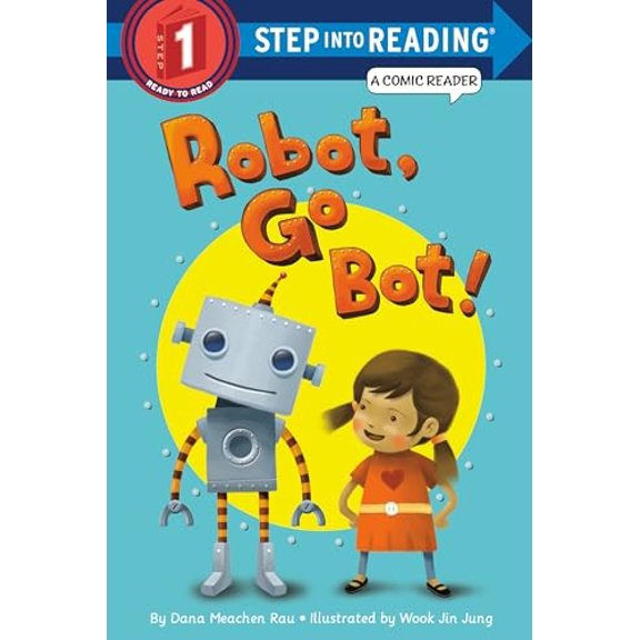 Pre-Owned Robot, Go Bot! (Paperback) 0375870830 9780375870835