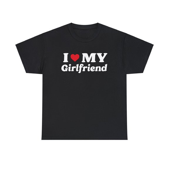 Mens I Love My Girlfriend T-Shirt Valentines Day Cotton Tee Gift Joke