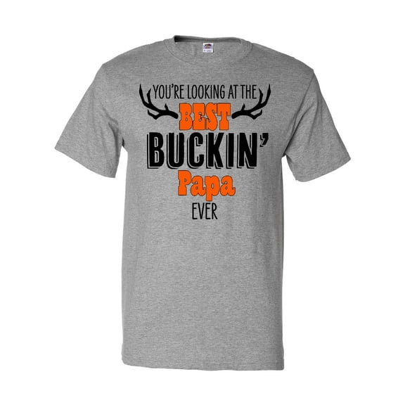 Inktastic You're Looking at the Best Buckin' Papa Ever Hunting T-Shirt
