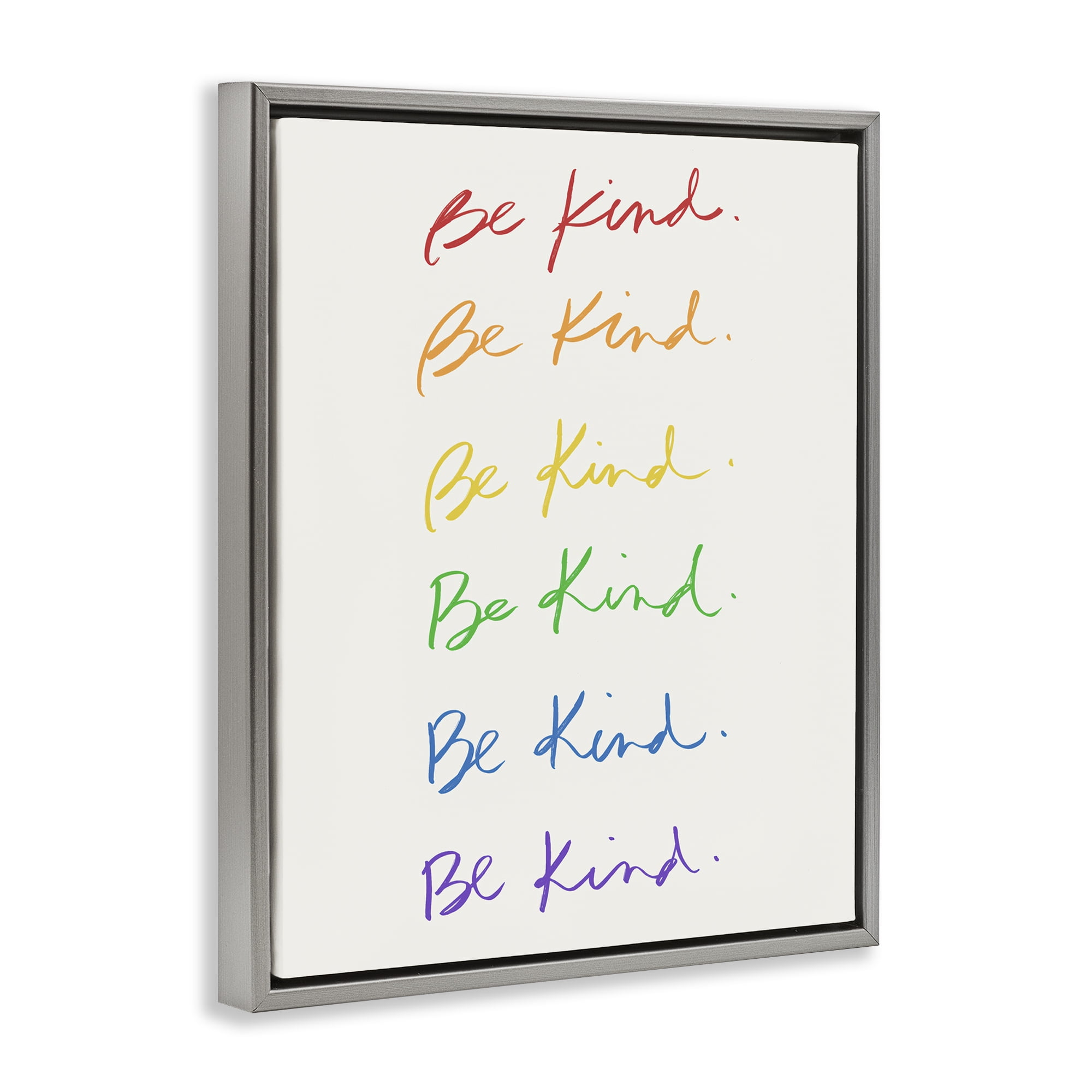 Stupell Industries Rainbow Be Kind Typography Painting Gray Floater Framed Art Print Wall Art, 17 x 21