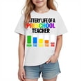 thumbnail image 2 of Boys White Funny Kids T-Shirt, Preschool Teacher Battery Life Humor Graphic Tee, Cotton Shirt for Teacher Appreciation Gift & Back to School,Size 4 T, 2 of 8