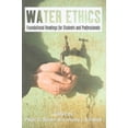 thumbnail image 3 of Water Ethics: Foundational Readings for Students and Professionals, 3 of 3