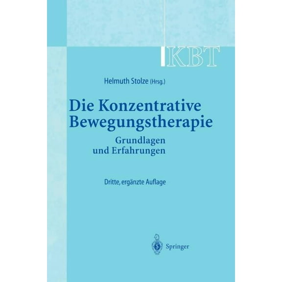 Kbt - Die Konzentrative Bewegungstherapie: Grundlagen Und Erfahrungen, (Paperback)